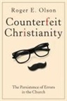 Roger E Olson, Roger E. Olson, J. Paul Sampley - Counterfeit Christianity