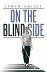 Lynda Smiley - On the Blind Side
