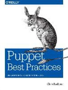Chris Barbour, Christine C. Barbour, Jo Rhett, Rhett Jo - Puppet Best Practices