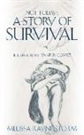 Melissa Rayne Storm - Not Today: A Story of Survival