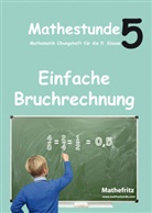 Jörg Christmann - Mathestunde 5: Einfache Bruchrechnung
