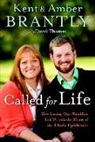 Amber Brantly, Kent Brantly, Kent/ Brantly Brantly - Called for Life