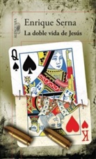 Enrique Serna - La Doble Vida De Jesús