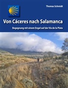 Thomas Schmidt, Thoma Schmidt, Thomas Schmidt - Von Cáceres nach Salamanca