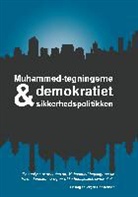 Jørgen Christensen - Muhammed-tegningerne, demokratiet og sikkerhedspolitikken