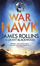 Grant Blackwood, Jame Rollins, James Rollins, James Blackwood Rollins - War Hawk