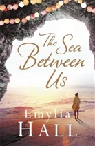 Emylia Hall - The Sea Between Us