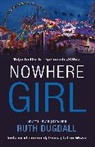 Ruth Dugdall, Dugdall Ruth - Nowhere Girl