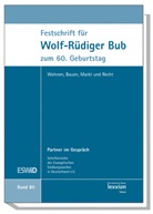 Peter Derleder, Peter Gauweiler, Werner Merle, Jens Petersen, Ekkehard Schumann - Festschrift für Wolf-Rüdiger Bub zum 60. Geburtstag