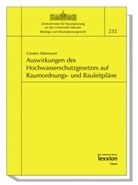 Carsten Heemeyer, Werner Hoppe, Hans D. Jarass - Auswirkungen des Hochwasserschutzgesetzes auf Raumordnungs- und Bauleitpläne
