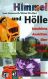 Michael Alex, Irene Stratenwerth - Himmel und Hölle