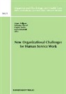 Johnny Hellgren, Katharina Näswall, Marie Söderfeldt, Magnus Sverke - New Organizational Challenges for Human Service Work