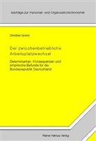 Christian Grund - Der zwischenbetriebliche Arbeitsplatzwechsel