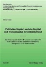 Dieter Kulke - Politisches Kapital, soziales Kapital und Humankapital in Ostdeutschland