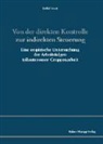 Detlef Gerst - Von der direkten Kontrolle zur indirekten Steuerung