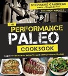 Stephanie Gaudreau - The Performance Paleo Cookbook