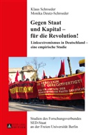 Monika Deutz-Schroeder, Klau Schroeder, Klaus Schroeder, Klaus Schroeder - Gegen Staat und Kapital - für die Revolution!