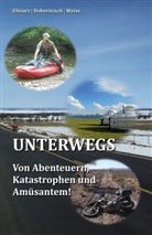 Michae Doberitzsch, Michael Doberitzsch, Jean Alexande Ufniarz, Jean Alexander Ufniarz, WEISS, Christina Weiss - Unterwegs