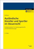 Jörg Holthaus - Ausländische Künstler und Sportler im Steuerrecht