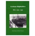 Gilbert Mayes, Gillbert Mayes, Michael Thompson - Cochrane Shipbuilders: Volume 2 - 1915-1939