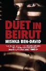 Mishka Ben-David, Ben-David Mishka - Duet in Beirut