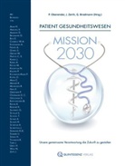 Gerhard Brodmann, Zert Jürgen, Zerth Jürgen, Pete Oberender, Peter Oberender, Peter O. Oberender... - Patient Gesundheitswesen