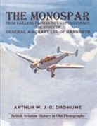Arthur W. J. G. Ord-Hume - The Monospar: From Tailless Gliders to Vast Transport