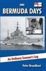 Peter Broadbent - HMS Bermuda Days