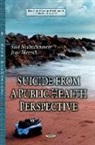 Joav Merrick, Professor Joav Merrick, Said Shahtahmasebi - Suicide from a Public Health Perspective