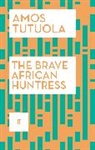Amos Tutuola, Tutuola Amos - The Brave African Huntress