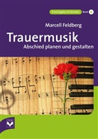 Marcell Feldberg, Oliver Wirthmann - Trauermusik
