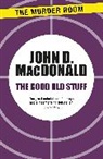 John D Macdonald, John D. MacDonald - The Good Old Stuff