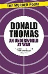 Donald Thomas - An Underworld at War