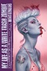 Diana Rowland - My Life as a White Trash Zombie
