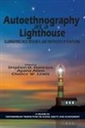 Ayana Allen, Stephen D. Hancock, Chance W. Lewis - Autoethnography as a Lighthouse