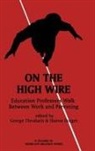 Sharon Dotger, George Theoharis - On the High Wire