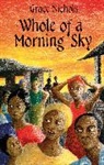 Grace Nichols, Nichols Grace - Whole Of A Morning Sky