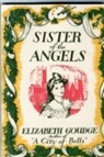 Elizabeth Goudge - Sister of the Angels