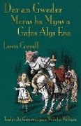 Lewis Carroll, John Tenniel, Nicholas Williams - Der an Gweder Meras Ha Myns a Gafas Alys Ena - Through the Looking-Glass in Cornish