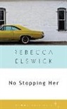 Rebecca Elswick - No Stopping Her