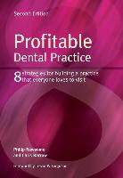 Chris Barrow, Barrow Chris, Trevor W Ferguson, Philip Newsome, Philip Barrow Newsome, Philip N. Newsome... - Profitable Dental Practice