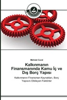 Mehmet Cural - Kalkinmanin Finansmaninda Kamu iç ve Dis Borç Yapisi