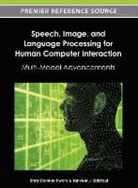 Tanveer J. Siddiqui, Uma Shanker Tiwary - Speech, Image, and Language Processing for Human Computer Interaction