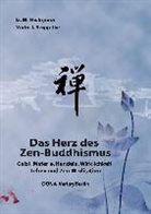 G Nishijima, G W Nishijima, G. W. Nishijima, Yudo J Seggelke, Yudo J. Seggelke - Das Herz des Zen-Buddhismus