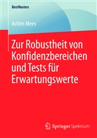 Achim Mees - Zur Robustheit von Konfidenzbereichen und Tests für Erwartungswerte