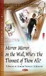 Tatiana Zanetti - Mirror Mirror on the Wall, Whos the Thinnest of Them All?