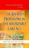 William Medeiros - Tax-Related Provisions in the Affordable Care Act