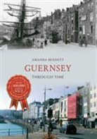 Amanda Bennett - Guernsey Through Time
