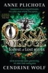 Plichota Anne &amp; Wolf Cend, Wolf Cendrine, Anne Plichota, Anne (Author) Plichota, Anne (Author) Wolf Plichota, Anne Cendrine Plichota... - Oksa Pollock: The Forest of Lost Souls