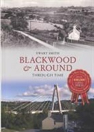 Ewart B Smith, Ewart B. Smith - Blackwood & Around Through Time
